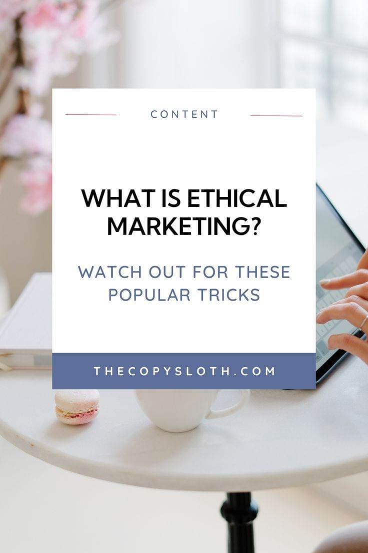A person using a tablet at a table with a macaron and notebook; a sign reads “What is ethical marketing? Watch out for these popular tricks. thecopysloth.com”.