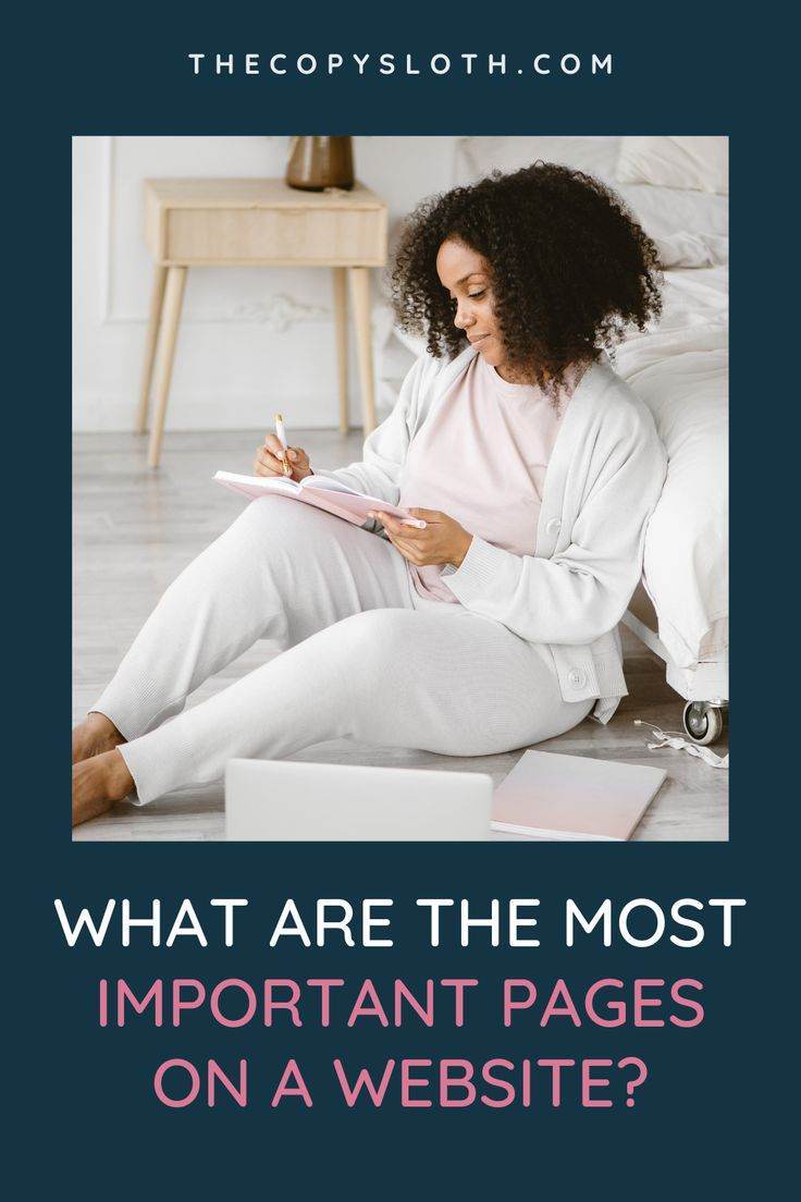 A woman sits on the floor writing in a notebook with a laptop nearby. Text reads, What are the most important pages on a website?.