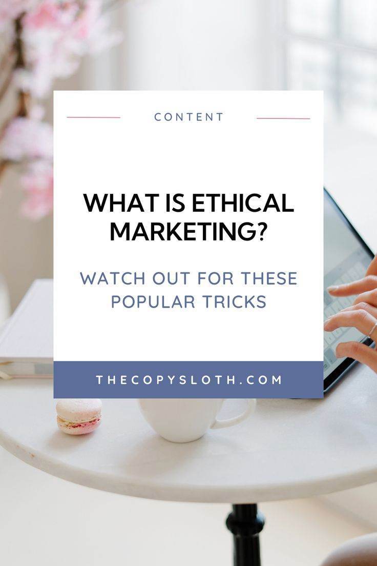 A person using a tablet at a table with a macaron and notebook; a sign reads “What is ethical marketing? Watch out for these popular tricks. thecopysloth.com”.